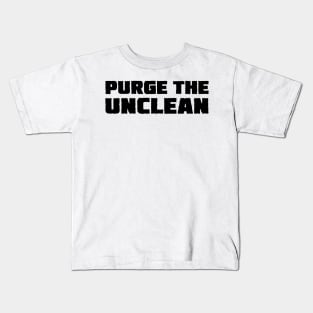 Purge The Unclean Kids T-Shirt